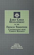 Early child development in the French tradition : contributions from current research
