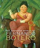 The Baroque world of Fernando Botero