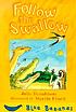 Follow the swallow von Julia Donaldson