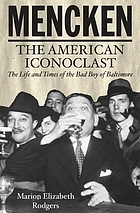 Mencken : the American iconoclast