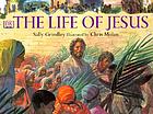 The life of Jesus