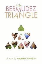 The Bermudez Triangle : a novel