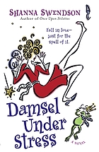 Damsel under stress : a novel