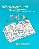 Informational text in K-3 classrooms : helping children read and write