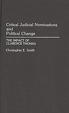 Critical judicial nominations and political change : the impact of Clarence Thomas