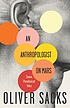 An anthropologist on Mars : seven paradoxical... door Oliver Sacks