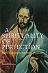 A spirituality of perfection : faith in action... 著者： P  J Hartin