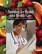 Nutrition for health and health care