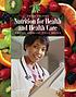 Nutrition for health and health care