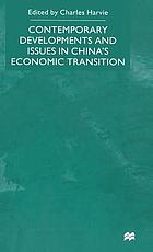 Contemporary developments and issues in China's economic transition