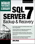 SQL Server 7 : backup & recovery by Anil Desai