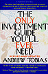 The only investment guide you'll ever need por Andrew P Tobias