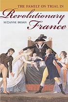 The family on trial in revolutionary France