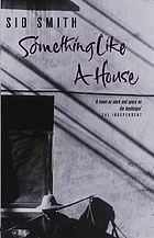 Something like a house