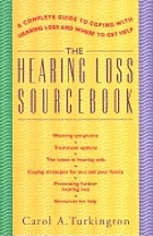 The hearing loss sourcebook : a complete guide to coping with hearing loss and where to get help