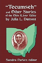 Tecumseh and other stories of the Ohio River Valley