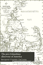 The pre-Columbian discovery of America by the Northmen : with translations from the Icelandic sagas