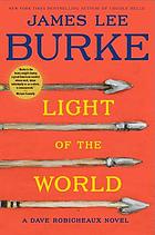 Light of the world : a Dave Robicheaux novel