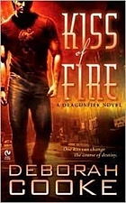 Kiss of fire : a dragonfire novel