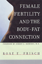 Female Fertility and the Body Fat Connection cover image