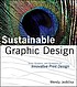 Sustainable graphic design : tools, systems, and... by  Wendy Jedlicka 