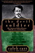 The devil soldier : the American soldier of fortune who became god in China