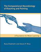 The computational neurobiology of reaching and pointing : a foundation for motor learning