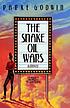 The snake oil wars, or, Scheherazade Ginsberg... 著者： Parke Godwin