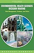 Environmental health sciences decision making... by Yank Coble