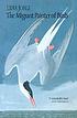The migrant painter of birds by Lídia Jorge