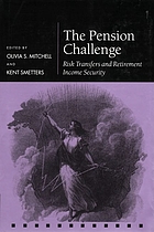 The pension challenge : risk transfers and retirement income security