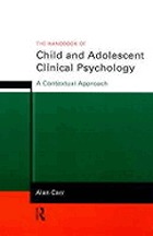 The handbook of child and adolescent clinical psychology : a contextual approach