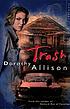 Trash : stories and poems de Dorothy Allison