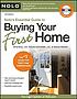 Nolo's essential guide to buying your first home