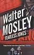 Fearless Jones 著者： Walter Mosley