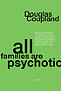 All families are psychotic : a novel von Douglas Coupland