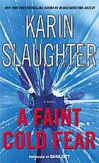 A faint cold fear : a novel