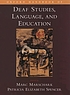 Oxford handbook of deaf studies, language, and education