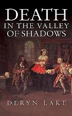 Death in the valley of shadows
