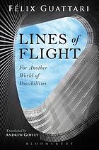 Lines of flight : for another world of possibilities