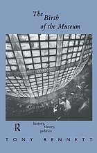 The birth of the museum : history, theory, politics