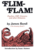 Flim-flam! : psychics, ESP, unicorns, and other delusions