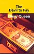 The devil to pay von Ellery Queen