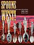 Spoons West! : Fred Harvey, the Navajo, and the... by  Nick T Spark 