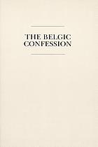 A confession of faith commonly known as the Belgic Confession.