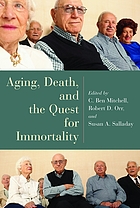 Aging, death, and the quest for immortality