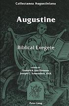 Augustine : biblical exegete