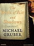 The book of air and shadows by Michael Gruber