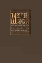 Men with a mission, 1837-1841 : the Quorum of the Twelve Apostles in the British Isles