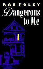 Dangerous to me
